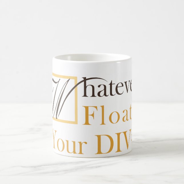 Whatever Floats Your DIV Coffee Mug (Center)