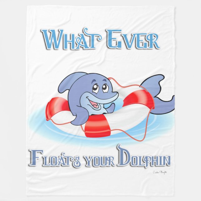 Whatever Floats Your Dolphin Fleece Blanket (Front)