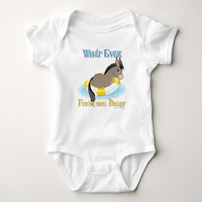Whatever Floats Your Donkey Baby Bodysuit (Front)
