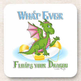 Whatever Floats Your Dragon Cute Coaster