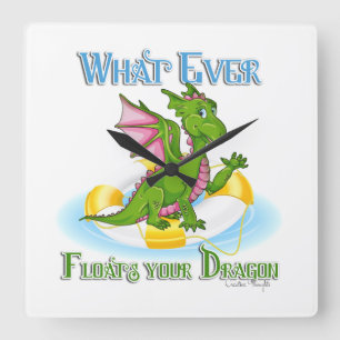Whatever Floats Your Dragon Cute Square Wall Clock