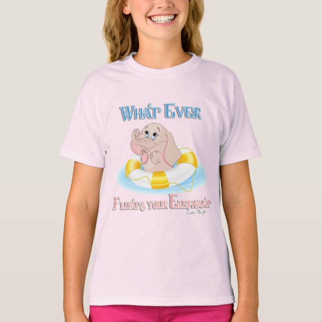 Whatever Floats Your Elephant 4 T-Shirt (Front)