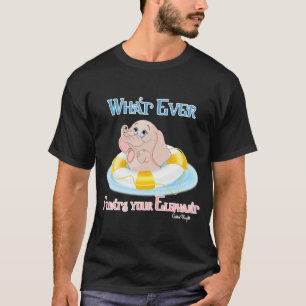 Whatever Floats Your Elephant 4 T-Shirt