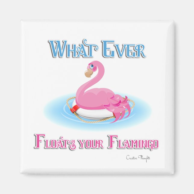 Whatever Floats Your Flamingo 2 Magnet (Front)
