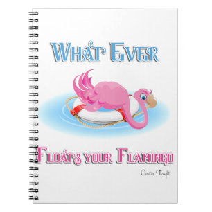 Whatever Floats Your Flamingo 3 Notebook