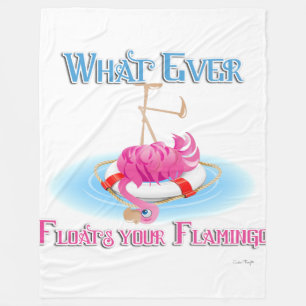 Whatever Floats Your Flamingo Fleece Blanket