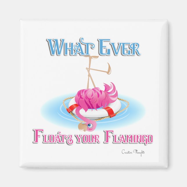 Whatever Floats Your Flamingo Magnet (Front)