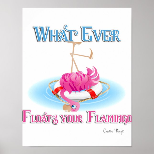 Whatever Floats Your Flamingo Poster (Front)