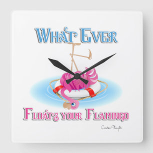 Whatever Floats Your Flamingo Square Wall Clock