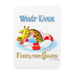 Whatever Floats Your Giraffe 2 Magnet