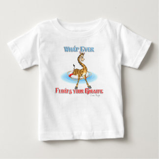 Whatever Floats Your Giraffe Baby T-Shirt