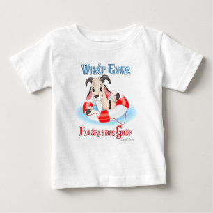 Whatever Floats Your Goat Baby T-Shirt