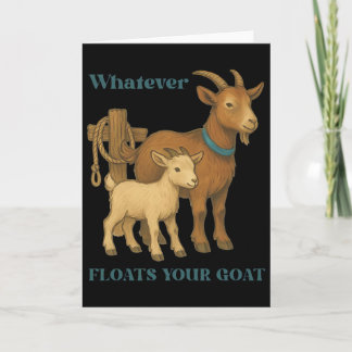 Whatever Floats Your Goat Farm Animal _1 Card