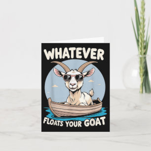 Whatever Floats Your Goat Funny Pun Humour Card