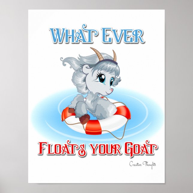 Whatever Floats Your Goat Poster (Front)