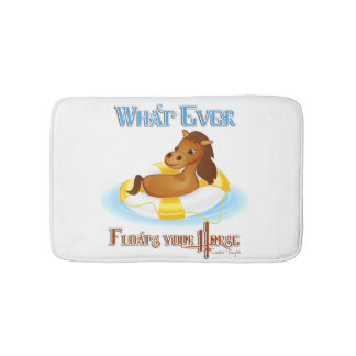 Whatever Floats Your Horse 2 Bath Mat