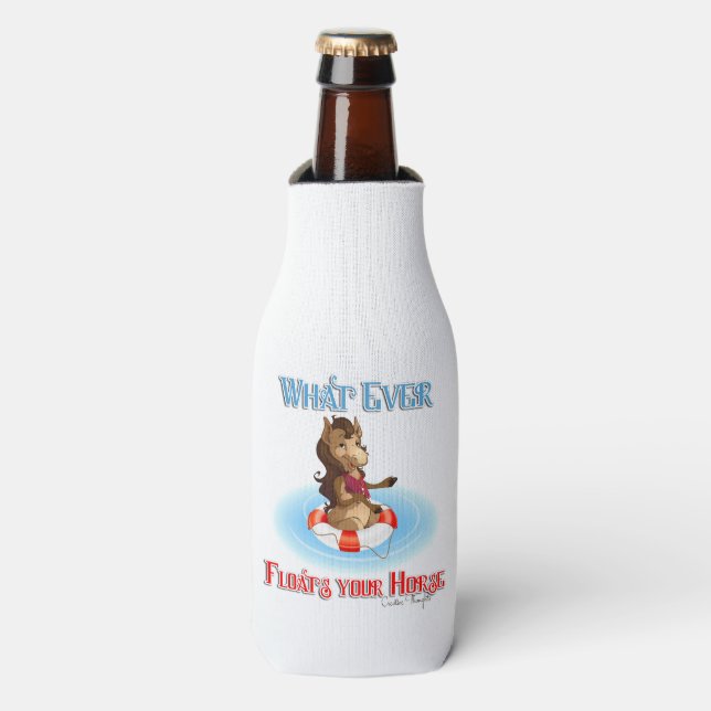 Whatever Floats Your Horse Bottle Cooler (Bottle Front)