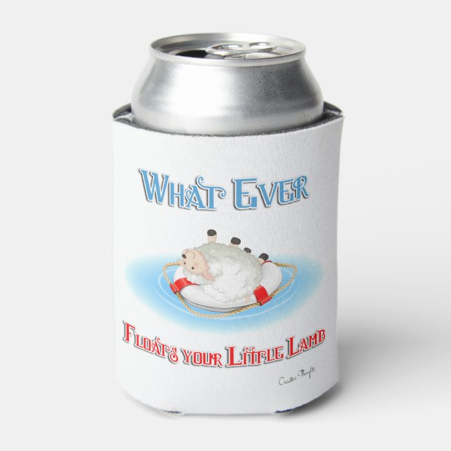 Whatever Floats Your Little Lamb Can Cooler (Can Front)