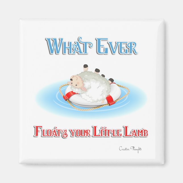 Whatever Floats Your Little Lamb Magnet (Front)
