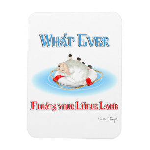Whatever Floats Your Little Lamb Magnet