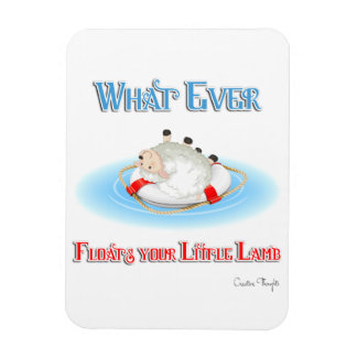 Whatever Floats Your Little Lamb Magnet