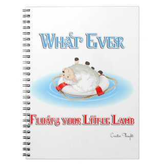 Whatever Floats Your Little Lamb Notebook