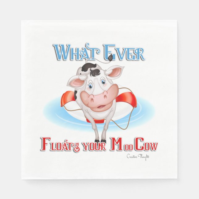 Whatever Floats Your Moo Cow Napkin (Front)