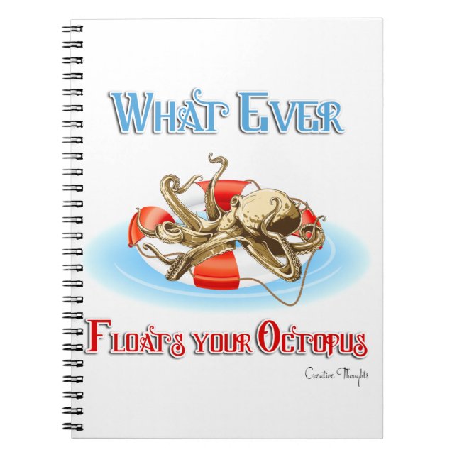 Whatever Floats Your Octopus Notebook (Front)
