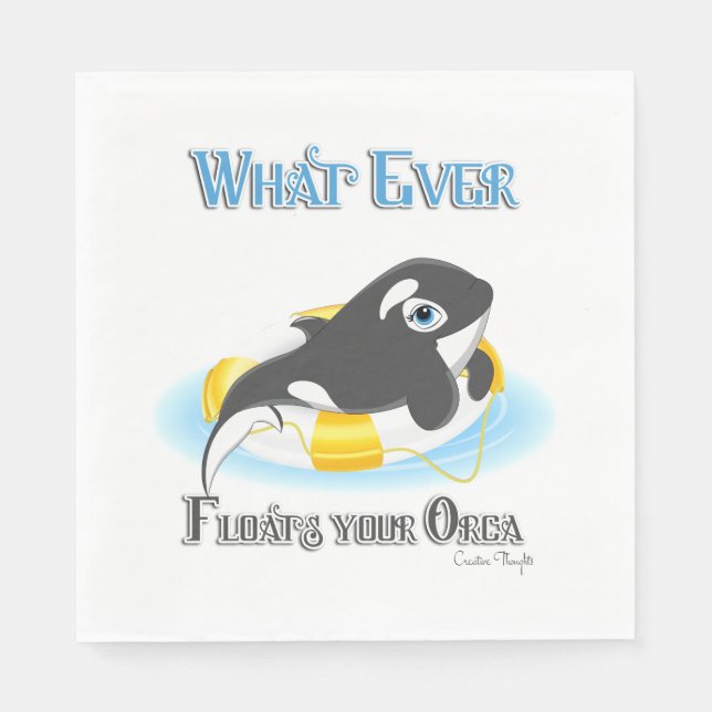 Whatever Floats Your Orca Whale Napkin (Front)