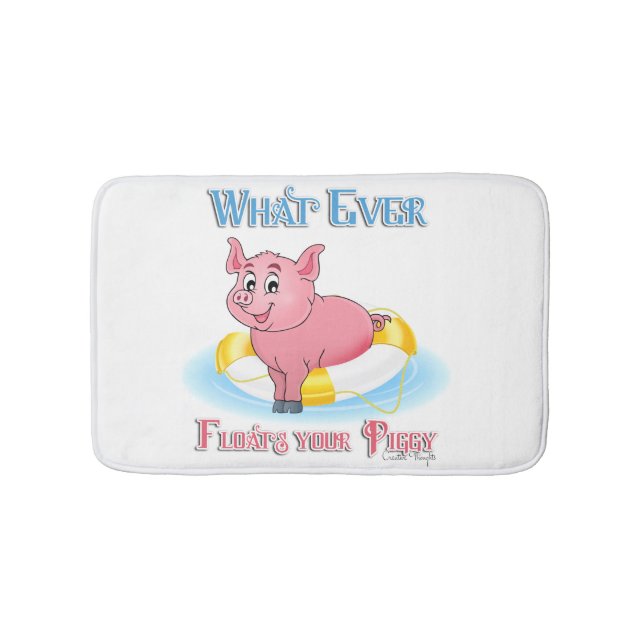 Whatever Floats Your Piggy Bath Mat (Front)