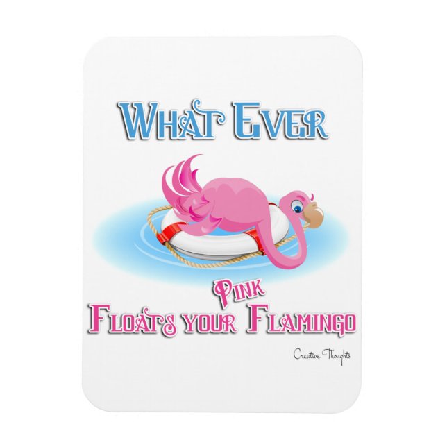 Whatever Floats Your Pink Flamingo Magnet (Vertical)
