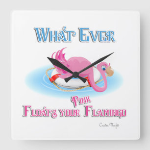 Whatever Floats Your Pink Flamingo Square Wall Clock