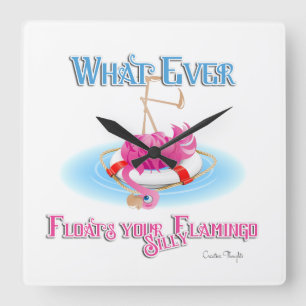 Whatever Floats Your Silly Flamingo Square Wall Clock