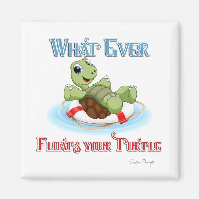 Whatever Floats Your Turtle Magnet (Front)