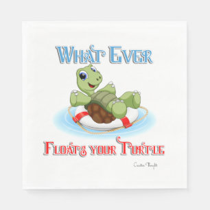 Whatever Floats Your Turtle Napkin