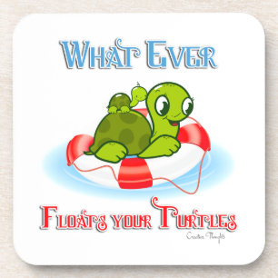 Whatever Floats Your Turtles 2 Coaster