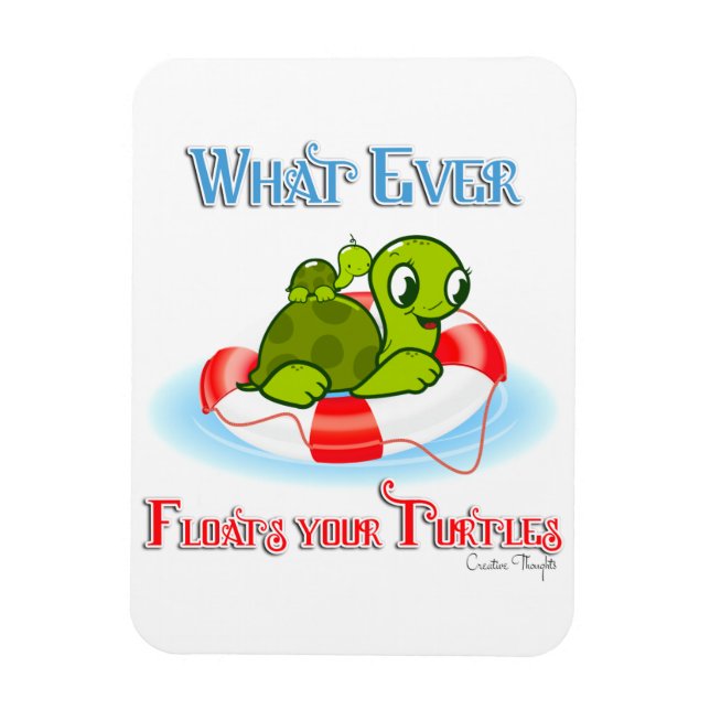 Whatever Floats Your Turtles 2 Magnet (Vertical)