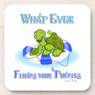 Whatever Floats Your Turtles 3 Coaster