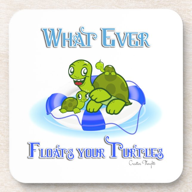Whatever Floats Your Turtles 3 Coaster (Front)