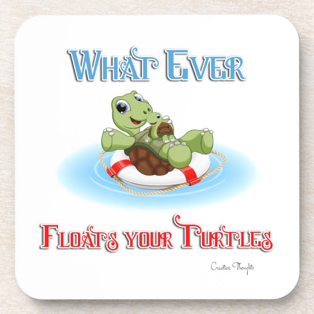 Whatever Floats Your Turtles Coaster (Front)