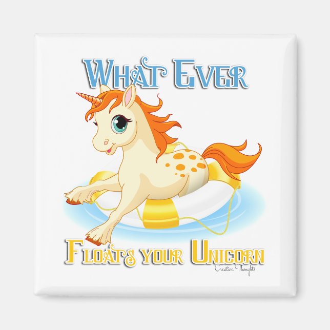 Whatever Floats Your Unicorn Magnet (Front)