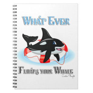 Whatever Floats Your Whale 2 Notebook