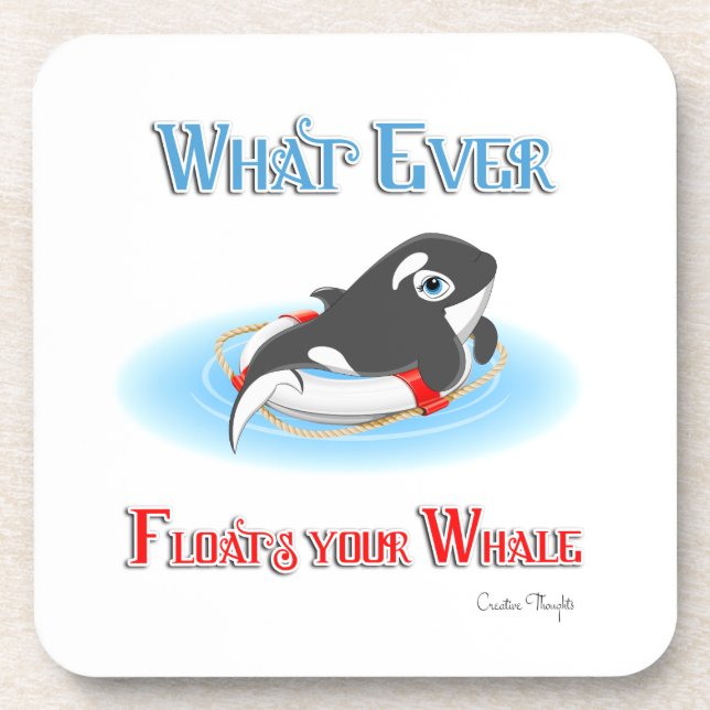 Whatever Floats Your Whale Coaster (Front)