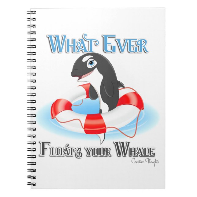 Whatever Floats Your Whale Notebook (Front)