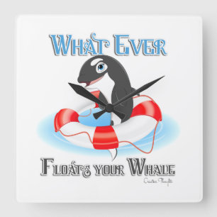 Whatever Floats Your Whale Square Wall Clock