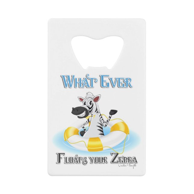 Whatever Floats Your Zebra (Front)