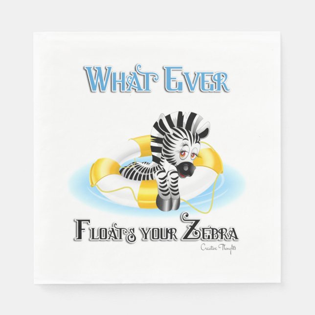 Whatever Floats Your Zebra 3 Napkin (Front)