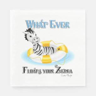 Whatever Floats Your Zebra 4 Napkin