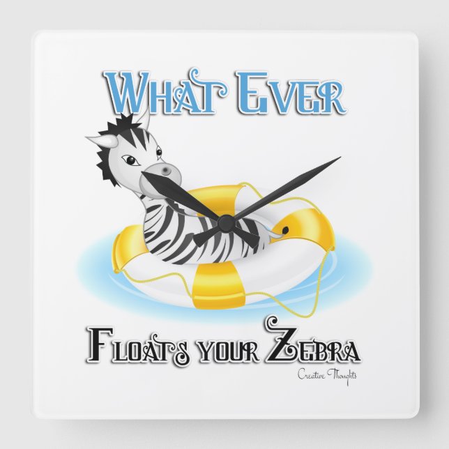 Whatever Floats Your Zebra 4 Square Wall Clock (Front)