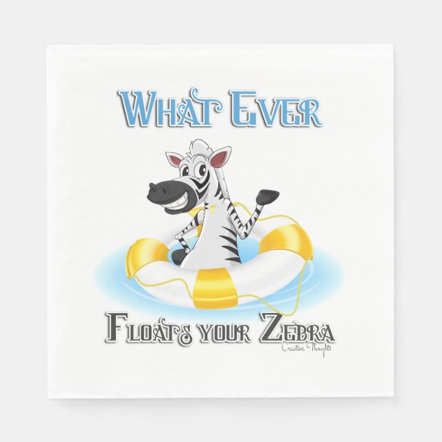 Whatever Floats Your Zebra Napkin (Front)